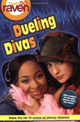 That's so Raven: Dueling Divas - Book #8 (That's So Raven, 8)