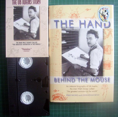 The Hand Behind the Mouse: An Intimate Biography of the Man Walt Disney Called "the Greatest Animator in the World"