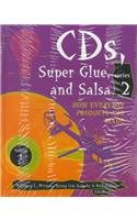 Cd'S, Super Glue, and Salsa: Series 2