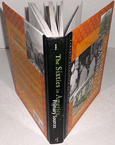 Sixties in America Reference Library: Primary Sources