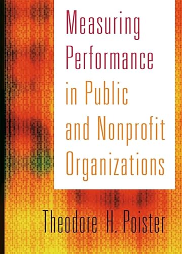 Measuring Performance in Public and Nonprofit Organizations