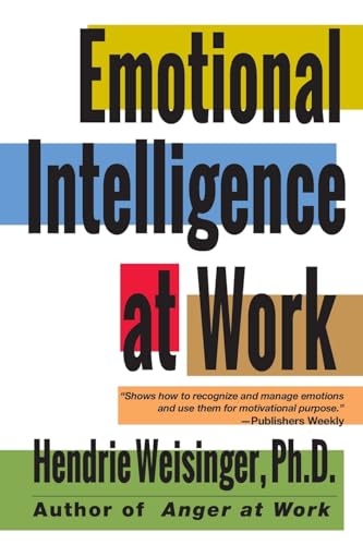 Emotional Intelligence at Work: The Untapped Edge for Success