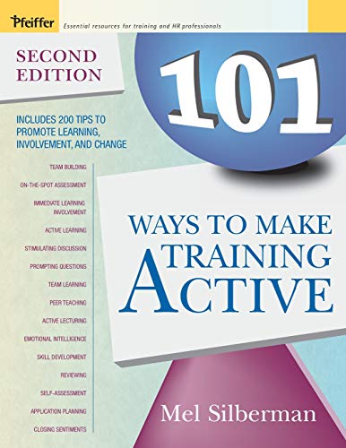 101 Ways to Make Training Active (Active Training Series)