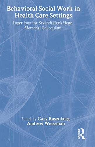 Behavioral Social Work in Health Care Settings