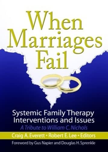 When Marriages Fail: Systemic Family Therapy Interventions and Issues