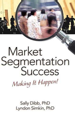 Market Segmentation Success: Making It Happen!