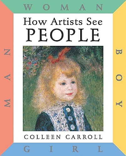 How Artists See: People: Boy, Girl, Man, Woman