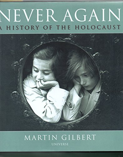 Never Again: The History of the Holocaust