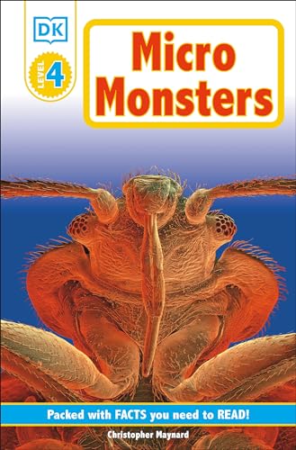 DK Readers L4: Micromonsters: Life Under the Microscope (DK Readers Level 4)