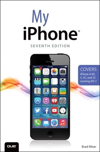 My iPhone (Covers iPhone 4/4S, 5/5C and 5S running iOS 7) (7th Edition)