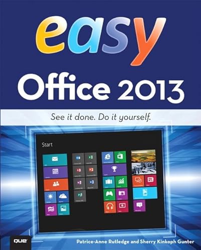 Easy Office 2013 (Que's Easy Series)