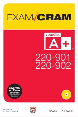 CompTIA A+ 220-901 and 220-902 Exam Cram