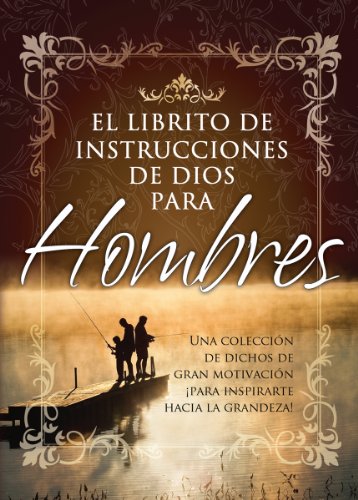 El librito de instrucciones de Dios para Hombre / God's Little Instruction Book for Men