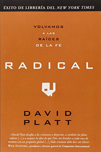 Radical: Volvamos a Las Raices de la Fe
