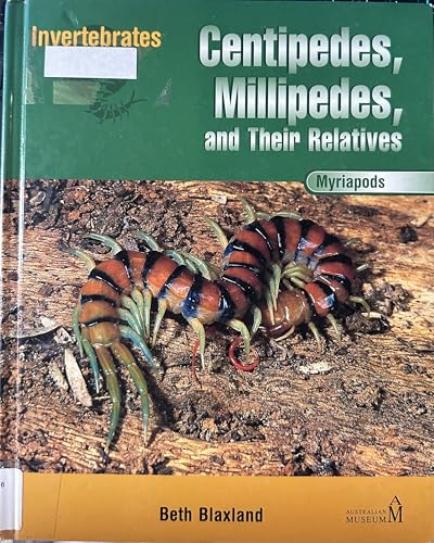 Centipedes, Millipedes, and Their Relatives: Myriapods