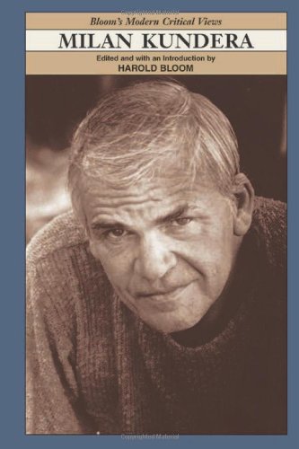 Milan Kundera (Modern Critical Views)