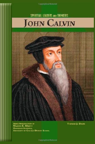John Calvin (SPIRITUAL LEADERS AND THINKERS)