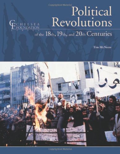 Political Revolutions Of The 18th, 19th, and 20th Centuries
