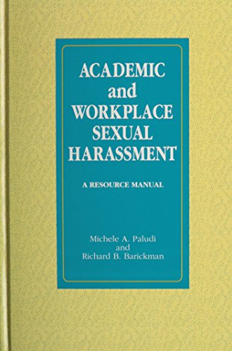 Academic and Workplace Sexual Harassment: A Resource Manual