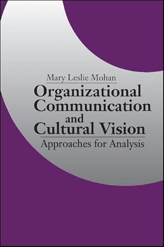 Organizational Communication and Cultural Vision: Approaches for Analysis (Human Comm Processes (Dis))