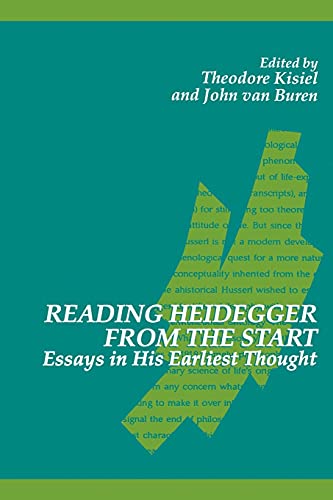 Reading Heidegger from the Start: Essays in His Earliest Thought