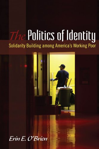 The Politics of Identity: Solidarity Building among America's Working Poor