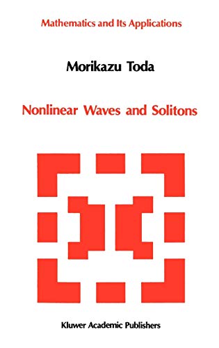 Nonlinear Waves and Solitons (Mathematics and its Applications, 5, Band 5)