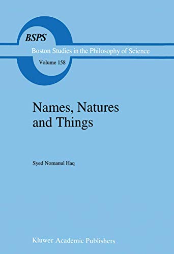 Names, Natures and Things: The Alchemist Jabir ibn Hayyan and his Kitab al-Ahjar (Book of Stones) (Boston Studies in the Philosophy and History of Science)