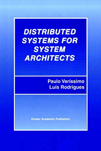 Distributed Systems for System Architects (Volume 1)