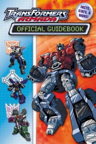 Transformers Armada Official Guide Book: Facts, Stats, & More