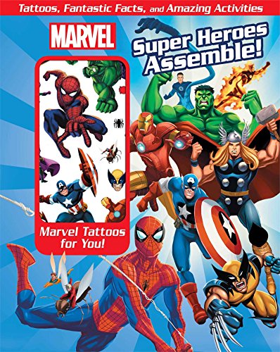 Marvel Super Heroes Assemble!: Tattoos, Fantastic Facts, and Amazing Activites