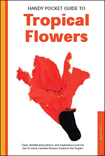Handy Pocket Guide to Tropical Flowers (Handy Pocket Guides)