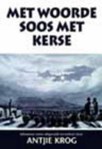 Met Woorde Soos Met Kerse