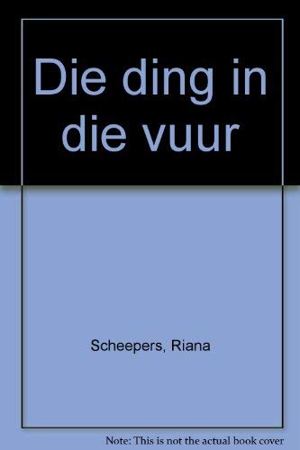Die ding in die vuur (Afrikaans Edition)