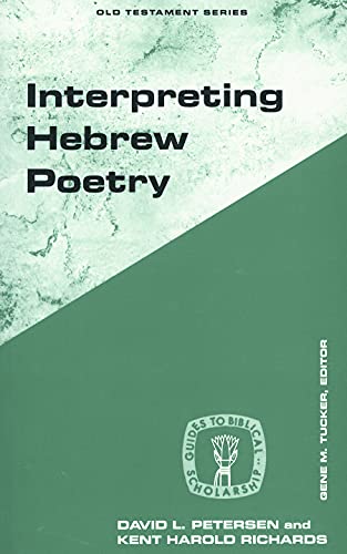 Interpreting Hebrew Poetry (Guides to Biblical Scholarship Old Testament)