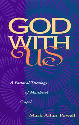God with Us: A Pastoral Theology of Matthew's Gospel
