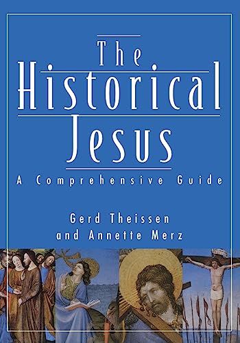 The Historical Jesus: A Comprehensive Guide