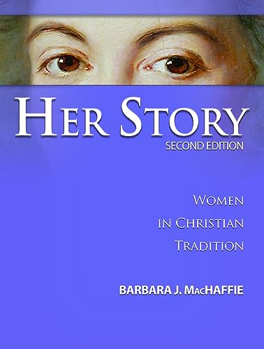 Her Story: Women in Christian Tradition (2nd Edition)
