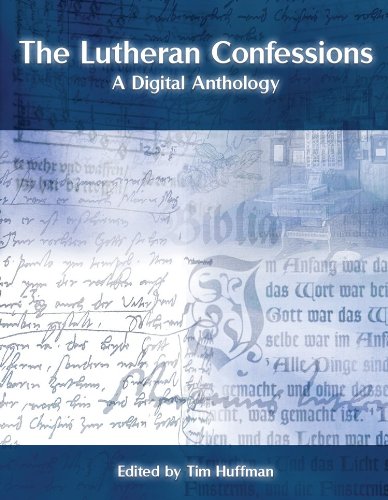 The Lutheran Confessions: A Digital Anthology