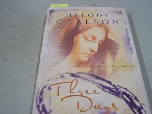 Three Days: A Mother's Story