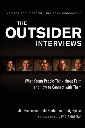 Outsider Interviews, The: What Young People Think About Faith And How To Connect With Them