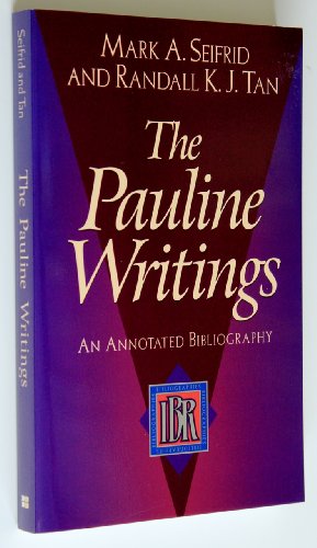The Pauline Writings: An Annotated Bibliography