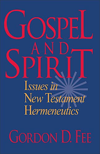 Gospel and Spirit - Issues in New Testament Hermeneutics