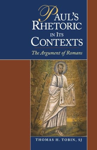 Paul's Rhetoric in Its Contexts: The Argument of Romans