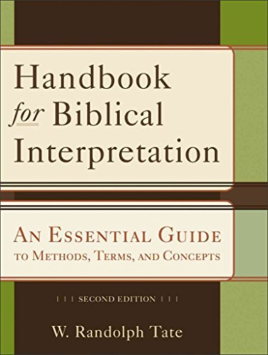 Handbook for Biblical Interpretation: An Essential Guide to Methods, Terms, and Concepts