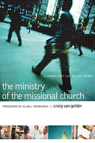 The Ministry of the Missional Church - A Community Led by the Spirit
