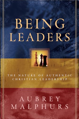 Being Leaders - The Nature of Authentic Christian Leadership
