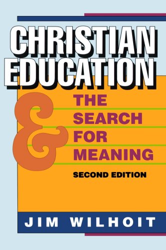 Christian Ed and the Search for Meaning, 2d ed.