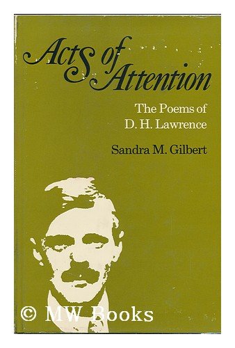 Acts of Attention: The Poems of D. H. Lawrence
