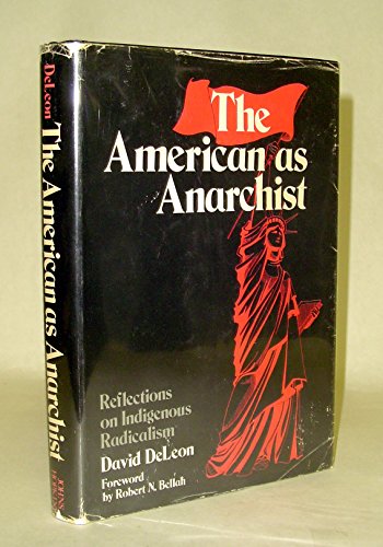 The American as Anarchist: Reflections on Indigenous Radicalism